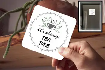 Drink Coaster - It's always tea time (white)