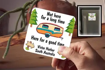Drink Coaster - Here For Good Time Victor Harbor